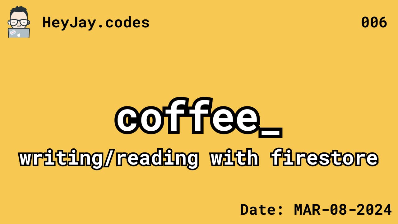 coffee_ Rebuild: Writing beans to firebase